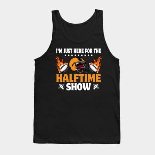 I’m Just Here for The Halftime Show Funny American Football Tank Top
